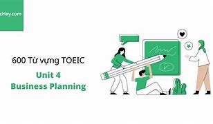 600 Từ Vựng Toeic Lesson 1 Test 4