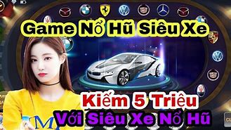 Win Game Nỗ Hũ Siêu Xe Đổi Thưởng Uy Tín Lớn Nhất 2023 - Cách Chơi Nỗ Hũ Awin Luôn Thắng 2023